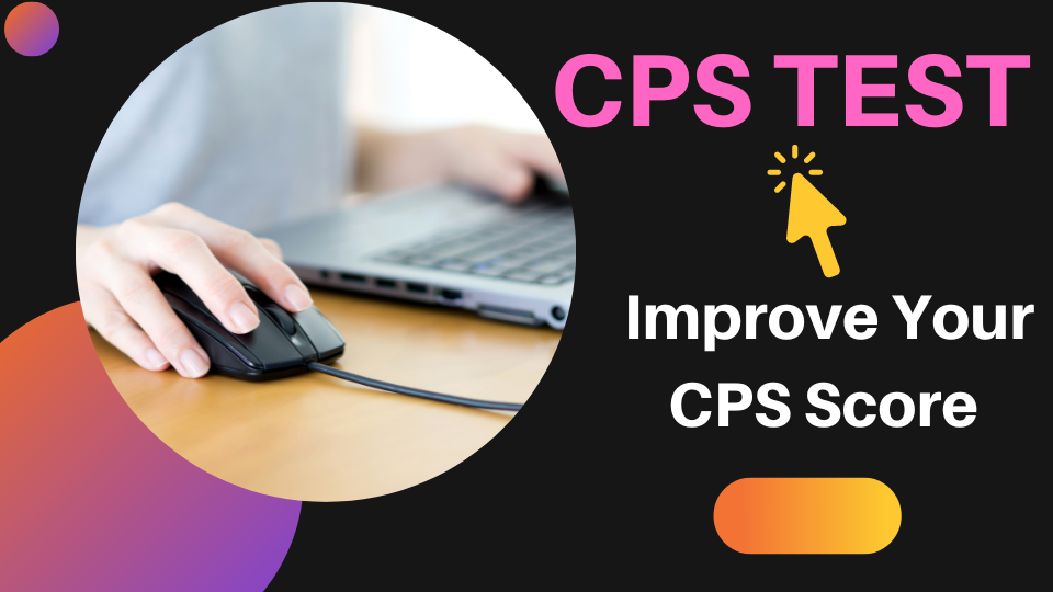 CPS Test, Improve Your CPS Score