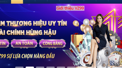 Vz99 - Mở Cánh Cổng Giải Trí Đỉnh Cao, Nhận Ngàn Ưu Đãi