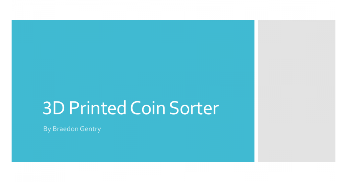 3D Printed Coin Sorter 