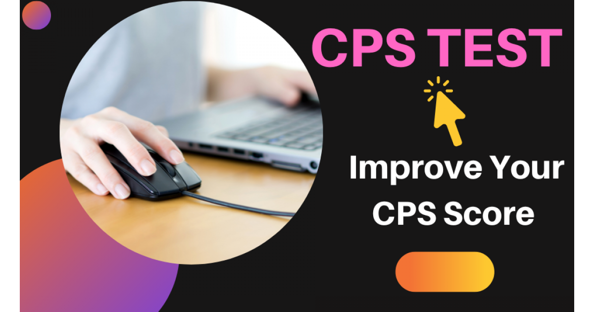 CPS Test, Improve Your CPS Score