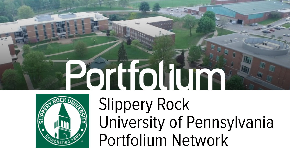 Slippery Rock University of Pennsylvania Network Portfolium