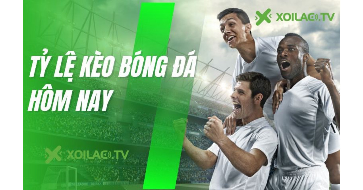 Tỷ lệ kèo nhà cái hôm nay - Giải mã chiến thắng và thua trong bóng đá đỉnh cao